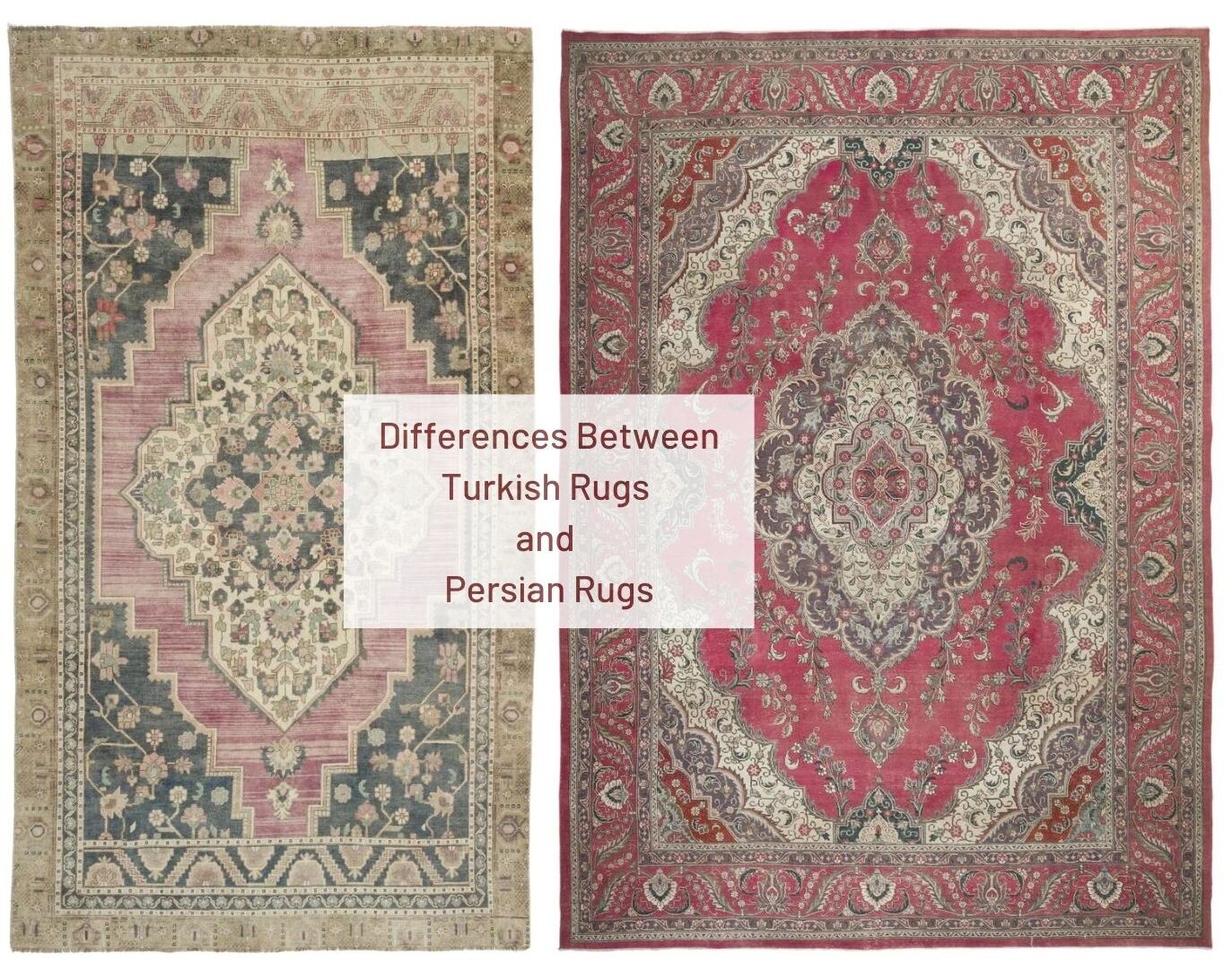 Differences Between Turkish Rugs and Persian Rugs